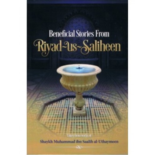 Beneficial Stories From Riyad-Us-Saliheen